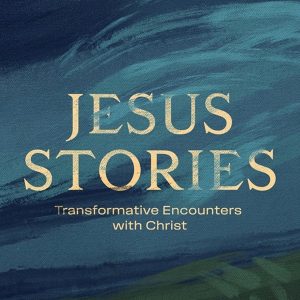 2025 Spring Conference - Jesus Stories
